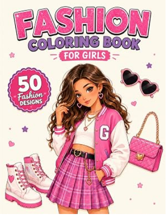 Fashion Coloring Book for Girls Ages 8 to 12 cover with trendy outfits and accessories