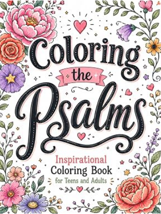 Coloring the Psalms book cover with inspirational Scripture and decorative artwork
